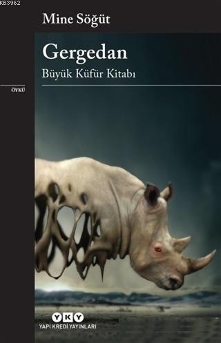 Gergedan; Büyük Küfür Kitabı