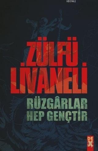 Rüzgarlar Hep Gençtir