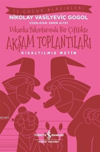 Dikanka Yakınlarında Bir Çiftlikte Akşam Toplantıları Kısaltılmış Metin
