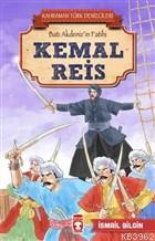 Kemal Reis - Kahraman Türk Denizcileri; Batı Akdeniz'in Fatihi