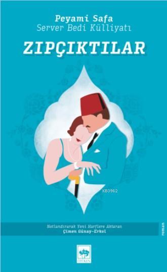 Zıpçıktılar; Server Bedi Külliyatı