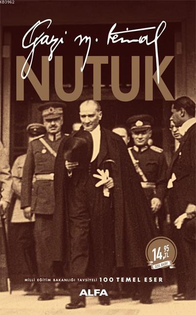 Nutuk; Gazi Mustafa Kemal