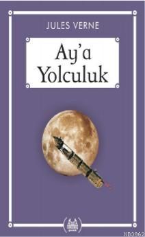 Ay'a Yolculuk (Gökkuşağı Cep Kitap)