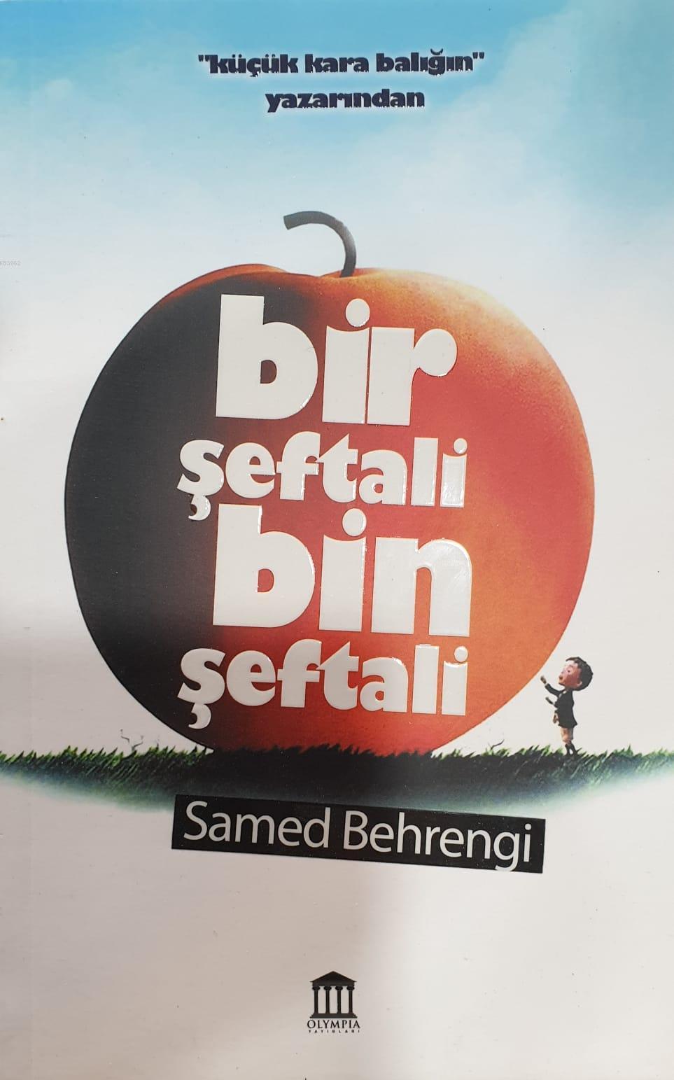 BİR ŞEFTALİ BİN ŞEFTALİ