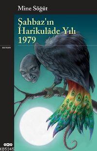 Şahbaz'ın Harikulâde Yılı 1979