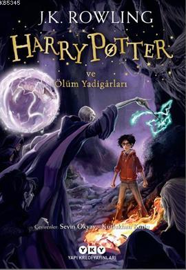 Harry Potter ve Ölüm Yadigarları; Harry Potter Serisinin Yedinci ve Son Kitabı