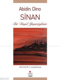 Sinan; Bir Düşsel Yaşam Öyküsü