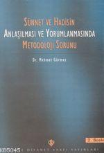 Sünnet ve Hadisin Anlaşılmasında Metodoloji Sorunu