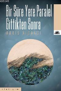 Bir Süre Yere Paralel Gittikten Sonra