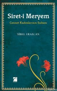 Siret-i Meryem Cennet Kadınlarının Sultanı