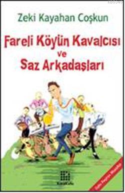 Fareli Köyün Kavalcısı ve Saz Arkadaşları