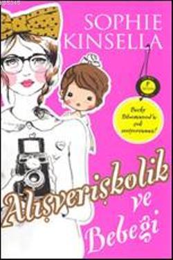 Alışverişkolik ve Bebeği (Cep Boy) Pasaklı Tanrıçanın Yazarından