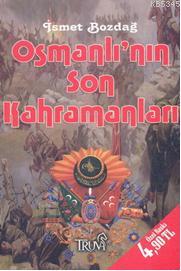 Osmanlının Son Kahramanları (Cep Boy)