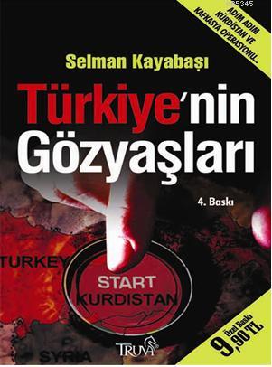 Türkiyenin Gözyaşları (Cep Boy) Adım Adım Kürdistan ve Türkiye Operasyonu